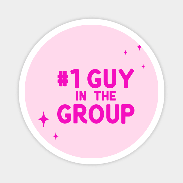 #1 Guy in the Group Magnet by LoverlyPrints